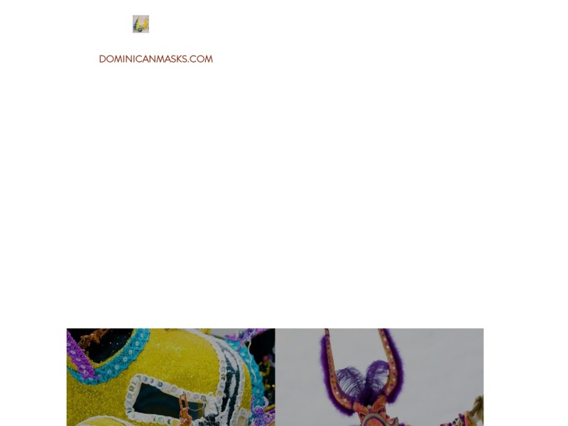 The carnival Masks of The Dominican Republic The carnival Masks of The Dominican Republic